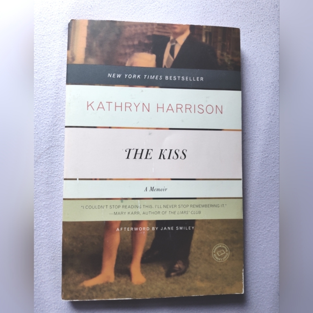 Kiss : A Memoir by Kathryn Harrison (2011, Trade Paperback) pre-owned good